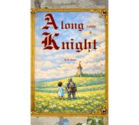 Along came a Knight