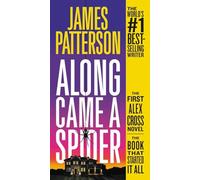 [ [ [ Along Came a Spider (Alex Cross Novels (Paperback)) [ ALONG CAME A SPIDER (ALEX CROSS NOVELS (PAPERBACK)) ] By Patterson, James ( Author )Aug-01-2003 Paperback