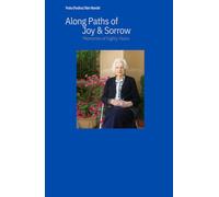 Along Paths of Joy & Sorrow