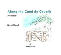 Along the Camí de cavalls | Noemí Morral