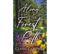 “Along The Forest Path”