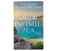 Along the Infinite Sea: 3 (The Schuyler Sisters Novels)