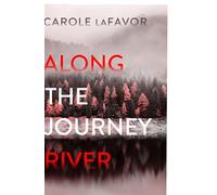 Along the Journey River: A Mystery