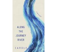 Along the Journey River: A Mystery
