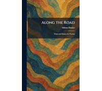 Along the Road: Notes and Essays of a Tourist