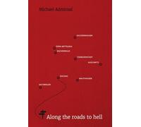 Along the Roads to Hell
