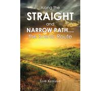 Along the Straight and Narrow Path...the Scenic Route