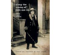 Along the tracks of Cobb and Co.: Cobb's Coach Drivers