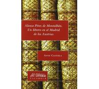 Alonso Pérez de Montalbán: Un librero en el Madrid de los Austrias: 6 (Biblioteca Litterae)