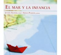 Alonso - Schubert;García Abril: El Mar Y La Infancia