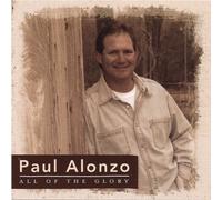 Alonzo, Paul - All of the Glory
