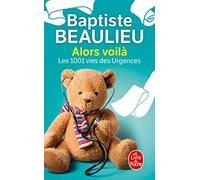 Alors voilà: Les 1001 vies des Urgences
