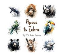 Alpacas to Zebras: A Book of Poems for Animals A to Z