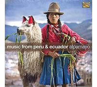 Alpamayo - Alpamayo : Music from Peru & Ecuador