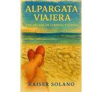 Alpargata Viajera: una década de caminos y sueños