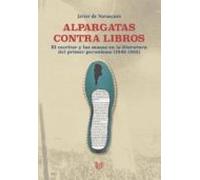 Alpargatas Contra Libros: El Escritor Y Las Masas En La Literatura Del
