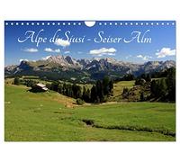 Alpe di Siusi - Seiser Alm (Wandkalender 2026 DIN A4 quer), CALVENDO Monatskalender: Die größte Hochalm Europas ist die Seiser Alm - Alpe di Siusi.
