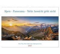 Alpen - Panorama - Mehr Aussicht geht nicht (Wandkalender 2027 DIN A2 quer), CALVENDO Monatskalender: Ein Alpenpanorama, das jeden Blick fesselt: ... von Freiheit, das nur die Berge schenken.