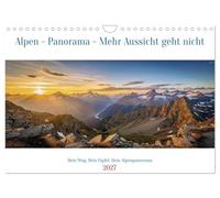 Alpen - Panorama - Mehr Aussicht geht nicht (Wandkalender 2027 DIN A4 quer), CALVENDO Monatskalender: Ein Alpenpanorama, das jeden Blick fesselt: ... von Freiheit, das nur die Berge schenken.