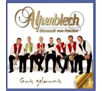 Alpenblech - Gut Gelaunt (Die etwas andere Blasmusik)
