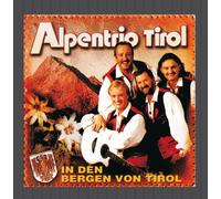 Alpentrio Tirol - in Den Bergen Von Tirol [Import]