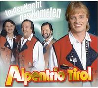 Alpentrio Tirol - In der Nacht des Kometen