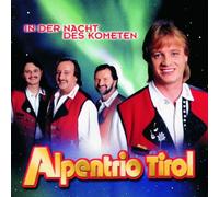 Alpentrio Tirol - In der Nacht des Kometen