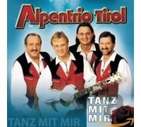 Alpentrio Tirol - Tanz mit Mir [Import]