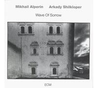 Alperin, Mikhail - Wave of Sorrow