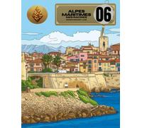 Alpes Maritimes - 06 - Mes Racines : Livre d'activités de Réminiscence: Adultes et seniors - Coloriages, expressions locales et jeux en gros caractères - Stimulation cognitive, mémoire, Alzheimer
