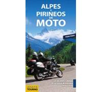 Alpes Y Pirineos En Moto