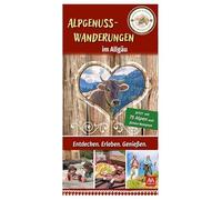 Alpgenuss Wanderungen im Allgäu: Neuauflage 2026