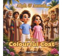Alph & Annah and the Colourful Coat (Alph & Annah Adventures)