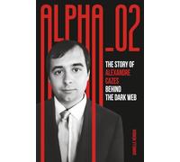 ALPHA_02 : The Story of Alexandre Cazes Behind the Dark Web