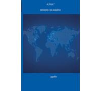 Alpha 7 Mission: Gilgamesh