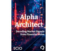 Alpha Architect: Decoding Market Signals from Financial Noise