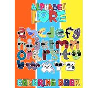 Alpha-bet Coloring Book: 50+ Great Coloring Pages For for Teen, Men, Women, Kid. Beautiful And Exclusive Illustrations Of Your Favorite Characters To ... Your Creativity And Create Your Masterpieces