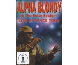Alpha Blondy & the Solar System - Live in Peace Tour [Alemania] [DVD]