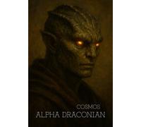ALPHA DRACONIAN : COSMOS: Alpha Draconian : Humanoid Dragon Portrait Notebook & Journal - Graph Paper, Digital Art for Creatives (The Galactic Collection)