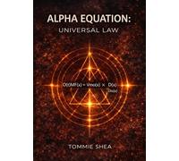 Alpha Equation: Universal Law (AlphaDynamics: O(p)MF Framework)