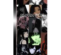 ALPHA GURL JOURNAL: For the Girl Who Writes Her Own Rules
