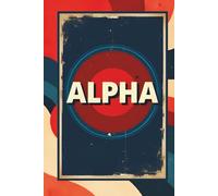 ALPHA: Journal & Notebook | Funny Viral Slang Journal | Lined Blank Writing Pages | 160 Pages, 6x9 | Hilarious Teen Gift, Gag Present & Stocking ... Diary or Book for Kids, Teenagers & Gen Z