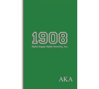 Alpha Kappa Alpha Sorority Inc 1908 Divine 9 Journal