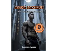 Alpha Maximus Legacy of the Last Lycan King: A Dark Werewolf Romance of Destiny, Blood, and Betrayal (Bloodline of the Lycan Kings)