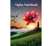 Alpha Notebook: Premium Lined Journal for Writing, Note-Taking & Planning | 6” x 9” | 125 Pages: Minimalist & Aesthetic Notebook with Date, Title & ... for Journaling, Studying & Daily Productivity