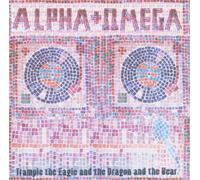 Alpha & Omega^Alpha & Omega - Trample the Eagle and the Dragon and the Bear
