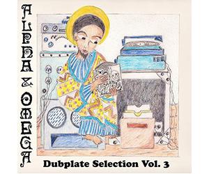 Alpha & Omega - Dubplate Selection Vol.3