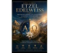Alpha & Omega: The Lost Wisdom of the First and Last Things: A Journey Through Myth, Consciousness, Gnosis, and the Return of the Inner Kingdom (Recant Your Wicked Ways)