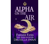 Alpha on the Air (Fireside Fates: Angel Spring Bachelors)