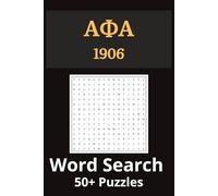 Alpha Phi Alpha Fraternity Inc 50+ Puzzle Word Search: Alpha Phi Alpha Fraternity Inc. 6x9in 50+ Puzzles For Brotherhood, Community, Inspiration (Devine Nine Inspired Word Searches)